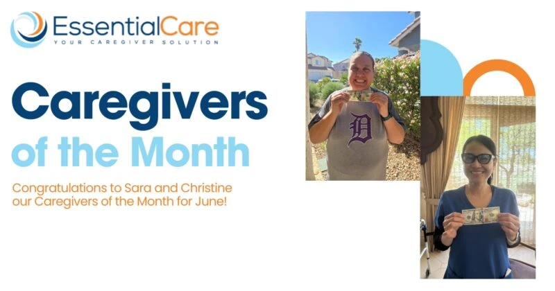 Sara and Christine: Essential Care’s Caregivers of the Month